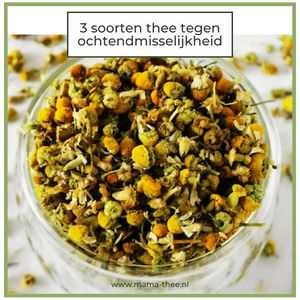 Mama-thee thee tegen ochtendmisselijkheid